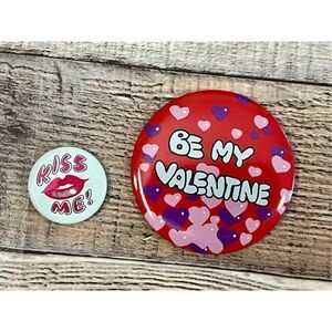 Valentine's Day "Be My Valentine" & "Kiss‎ Me" Button Pin Lot of 2